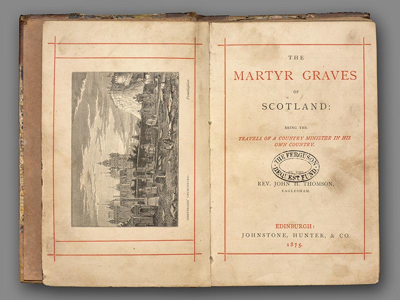 The Martyr Graves of Scotland